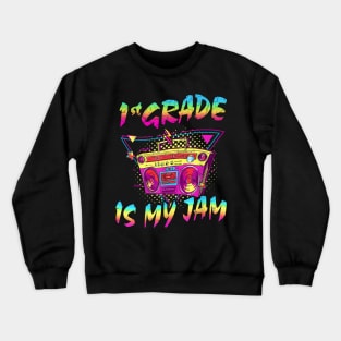 1st Grade Is My Jam First Day Of School Crewneck Sweatshirt